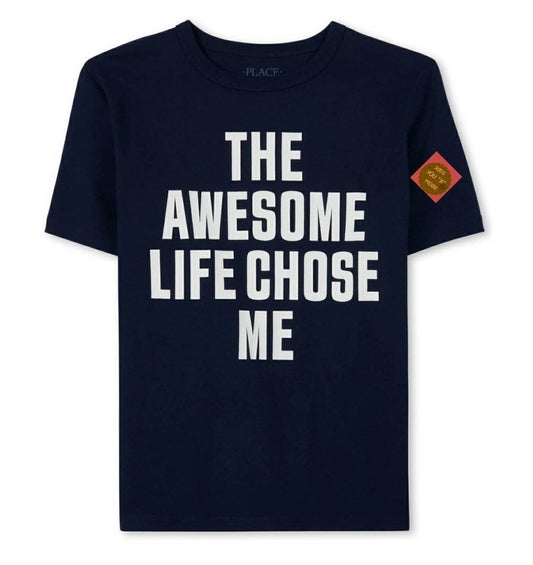 The Awesome Life Chose Me Graphic Tee